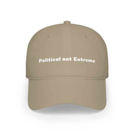 Political not Extreme Low Profile Baseball Cap